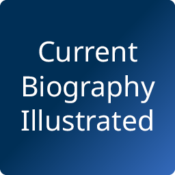 Current Biography Illustrated Added to Middle and High School Collection of Resources