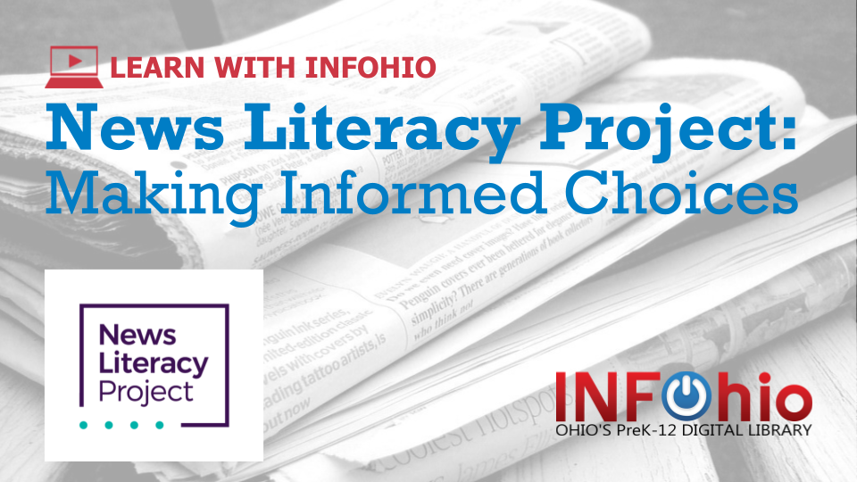 Recording Now Available for a Learn With INFOhio Webinar Featuring News Literacy Project